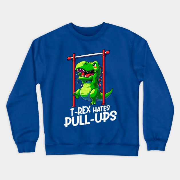 T-Rex Hates Pull-Ups Crewneck Sweatshirt by DigitalNerd